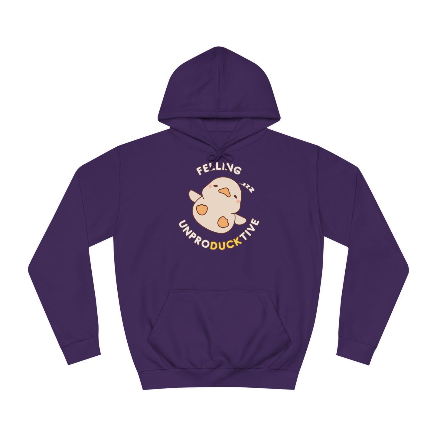 Duck feeling unproducktive Hoodie
