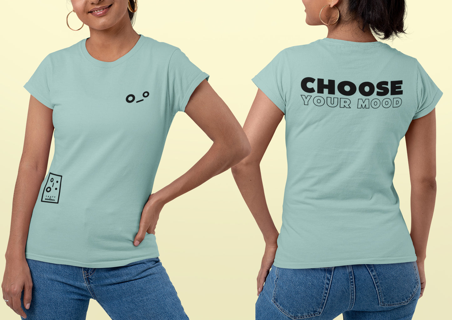 Choose Your Mood CRAZY T-Shirt
