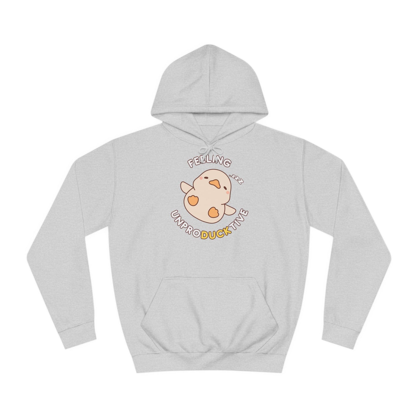 Duck feeling unproducktive Hoodie