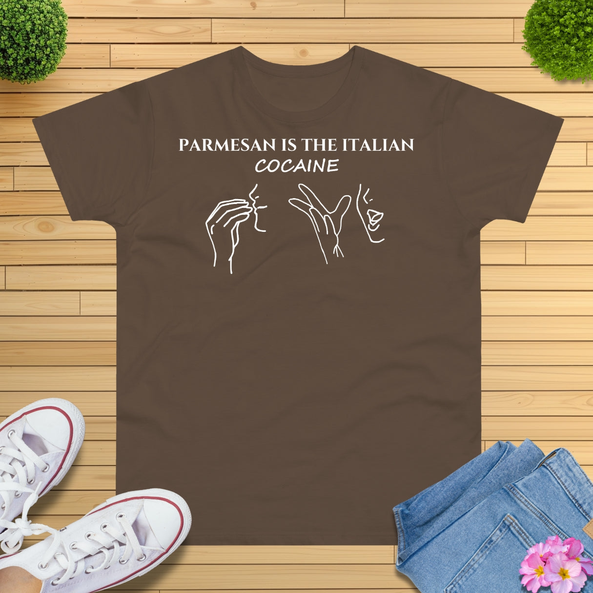 Parmesan is the Italian cocaine T-Shirt