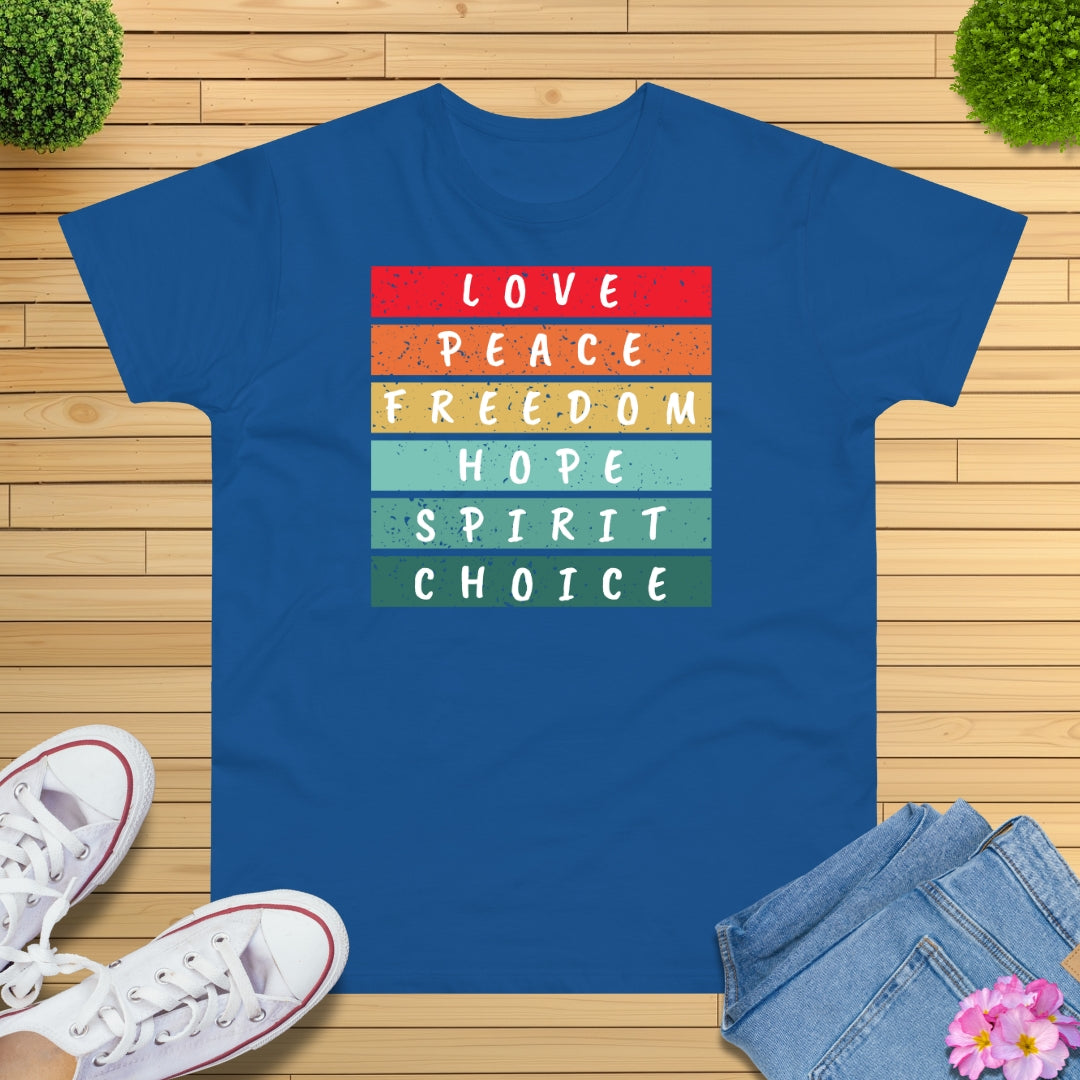 Love and Peace Motivations T-Shirt
