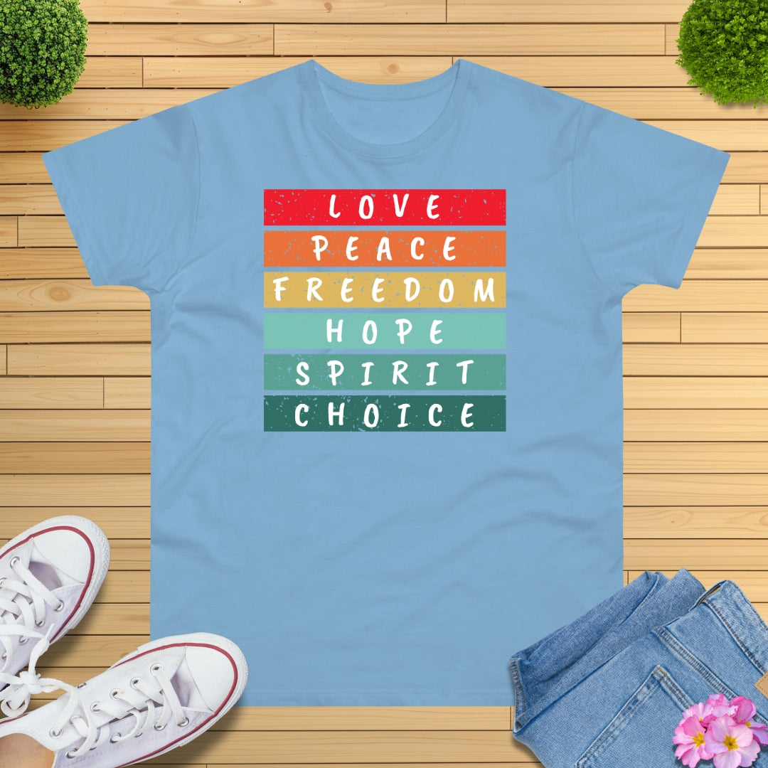 Love and Peace Motivations T-Shirt