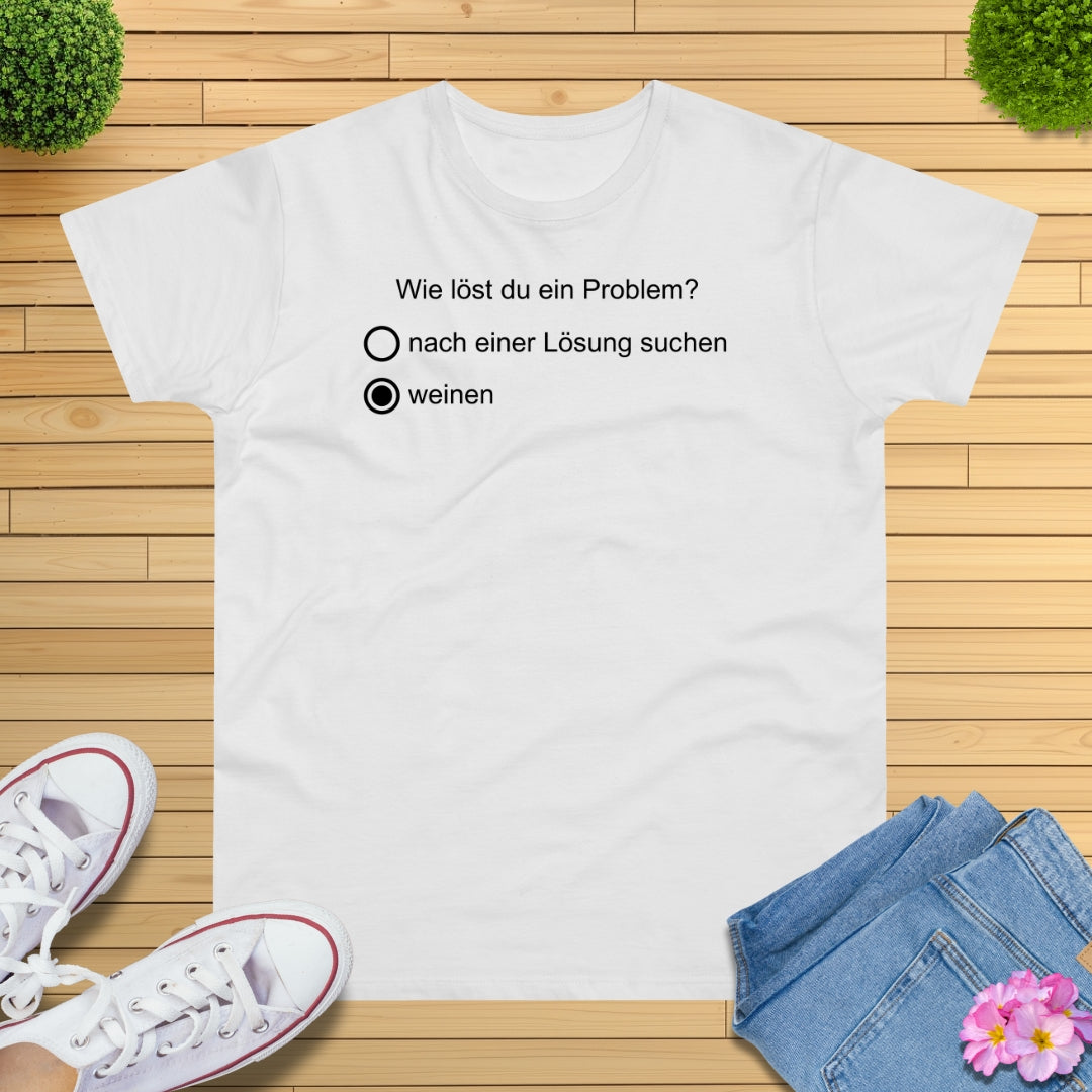 Problemlöser weinen T-Shirt