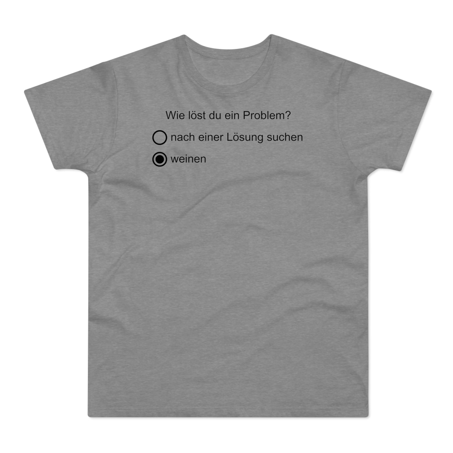 Problemlöser weinen T-Shirt