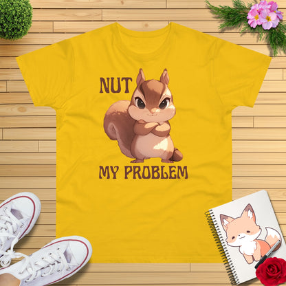 Eichhörnchen "NUT MY PROBLEM" T-Shirt