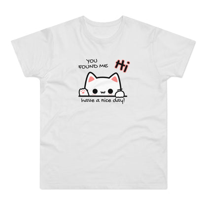 You found me Katze T-Shirt