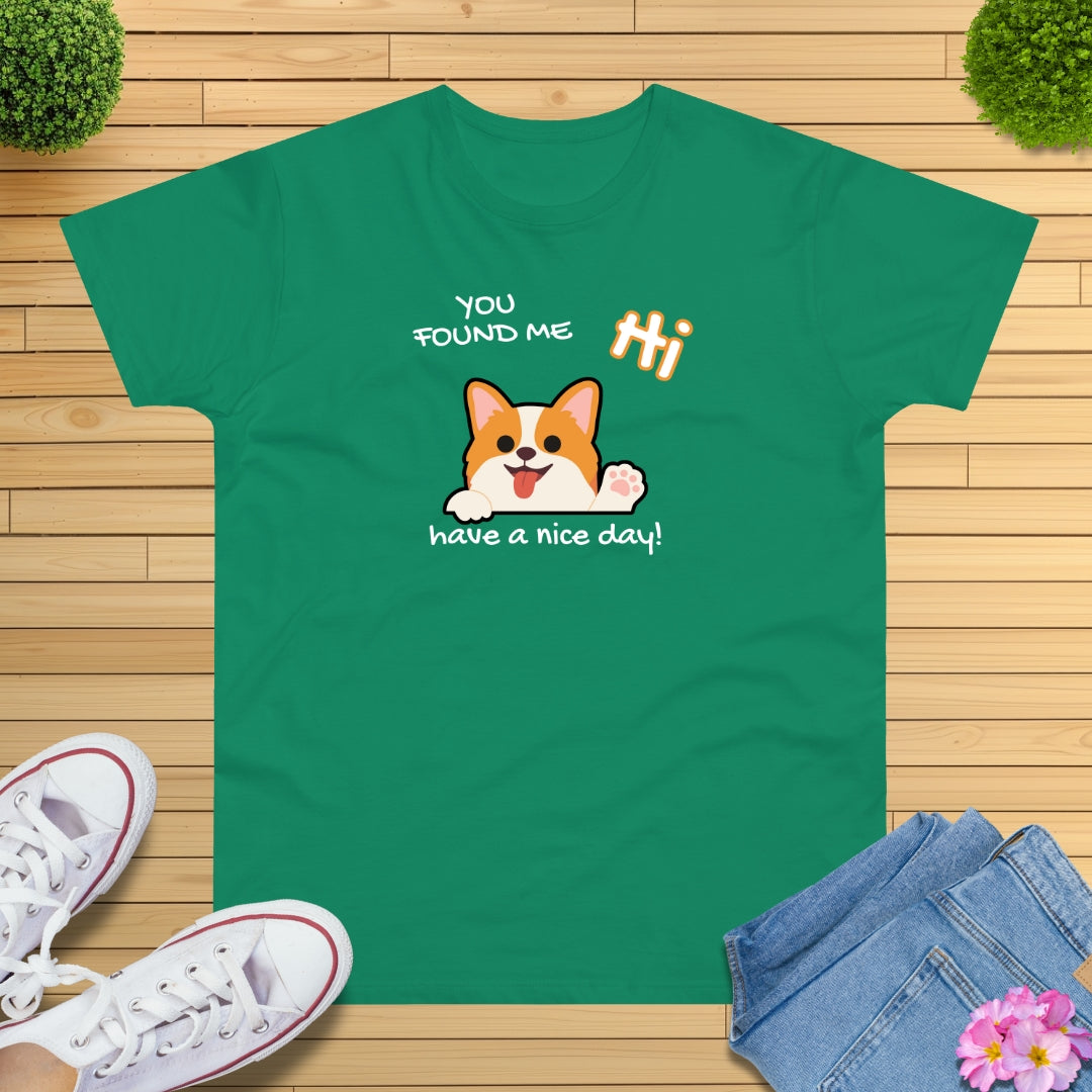 You found me Hund T-Shirt