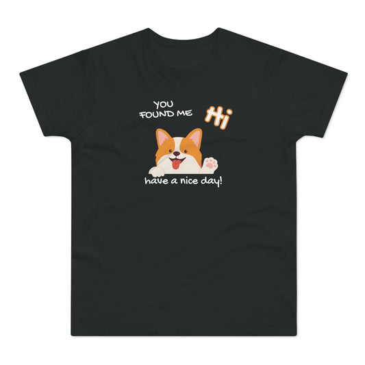 You found me Hund T-Shirt