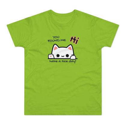 You found me Katze T-Shirt