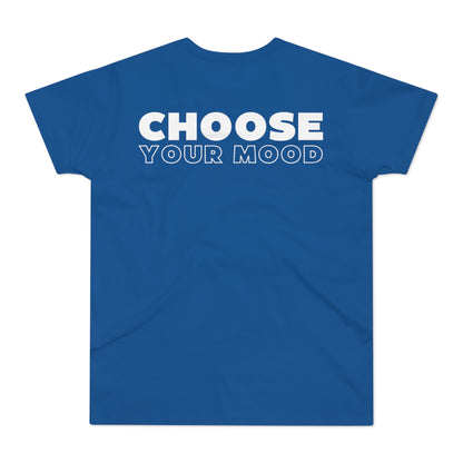 Choose Your Mood INCREDIBLE T-Shirt