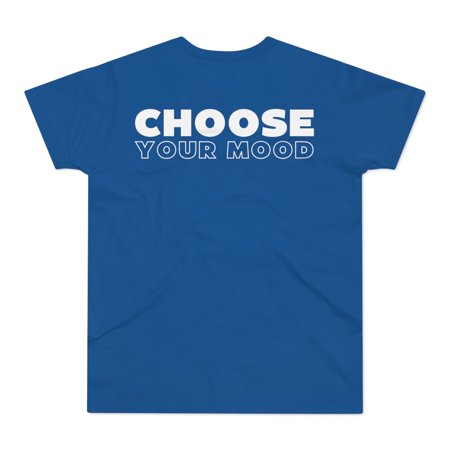 Choose Your Mood CRAZY T-Shirt