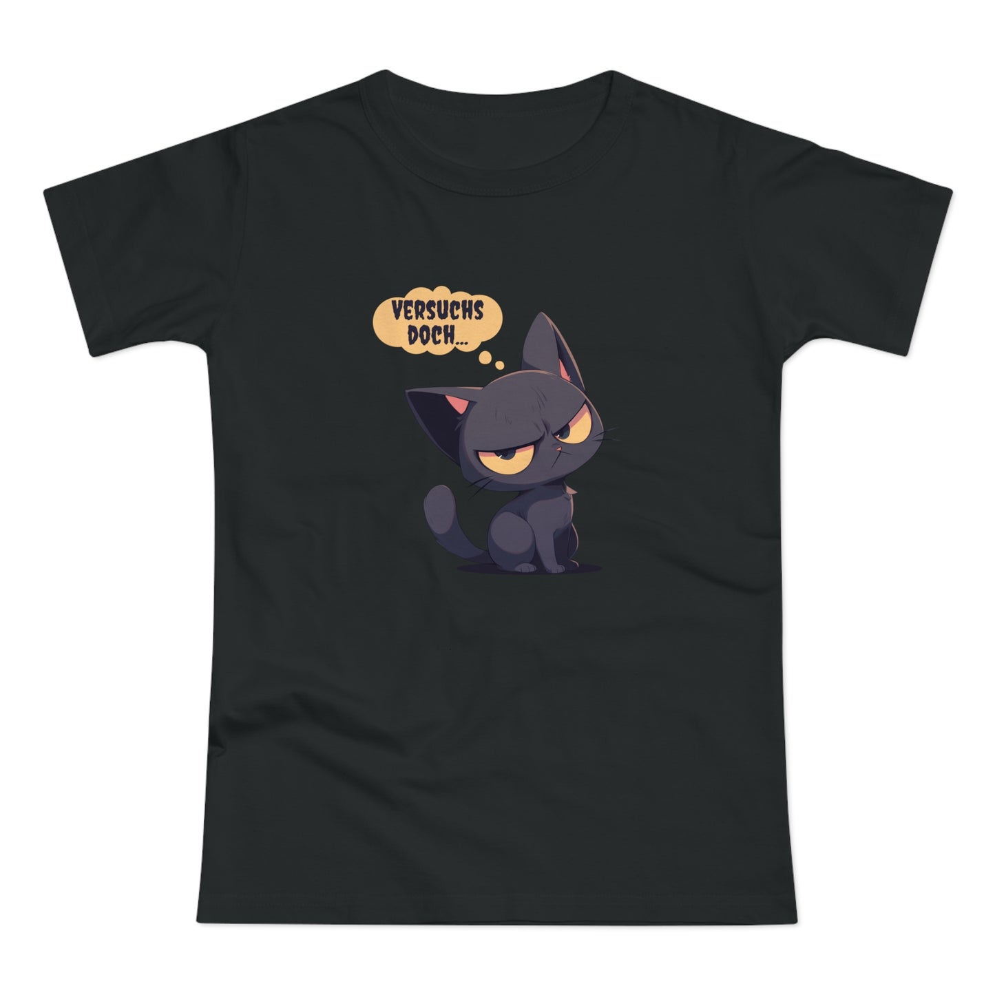 "versuchs doch" Katze Frauen T-Shirt