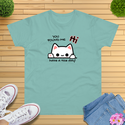 You found me Katze T-Shirt