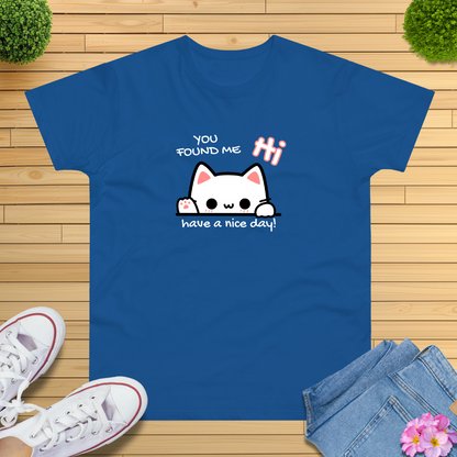 You found me Katze T-Shirt