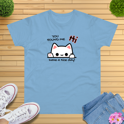 You found me Katze T-Shirt