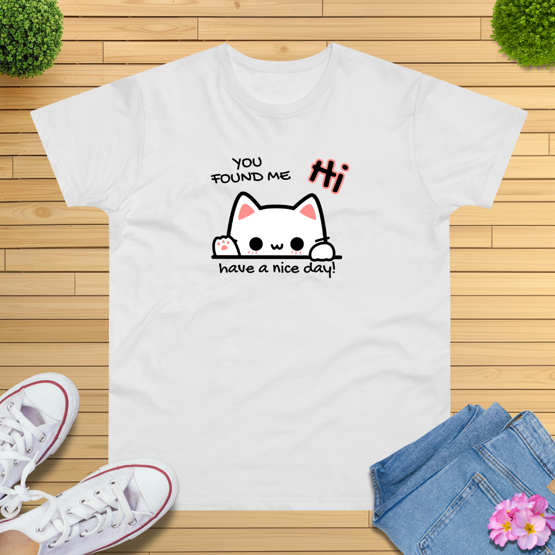 You found me Katze T-Shirt