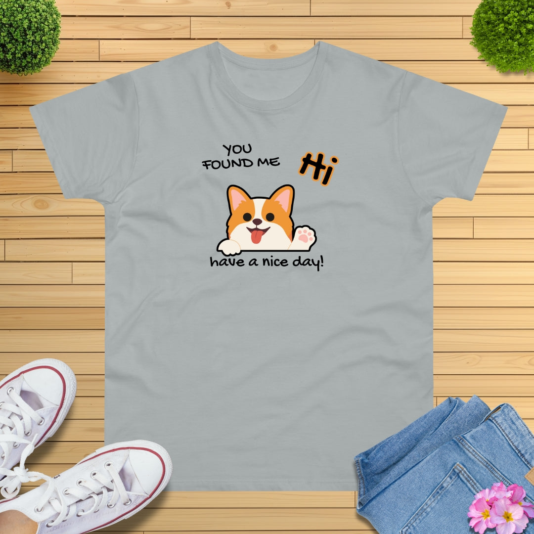 You found me Hund T-Shirt