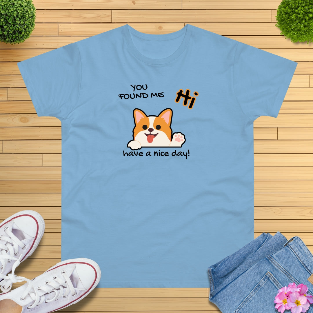 You found me Hund T-Shirt