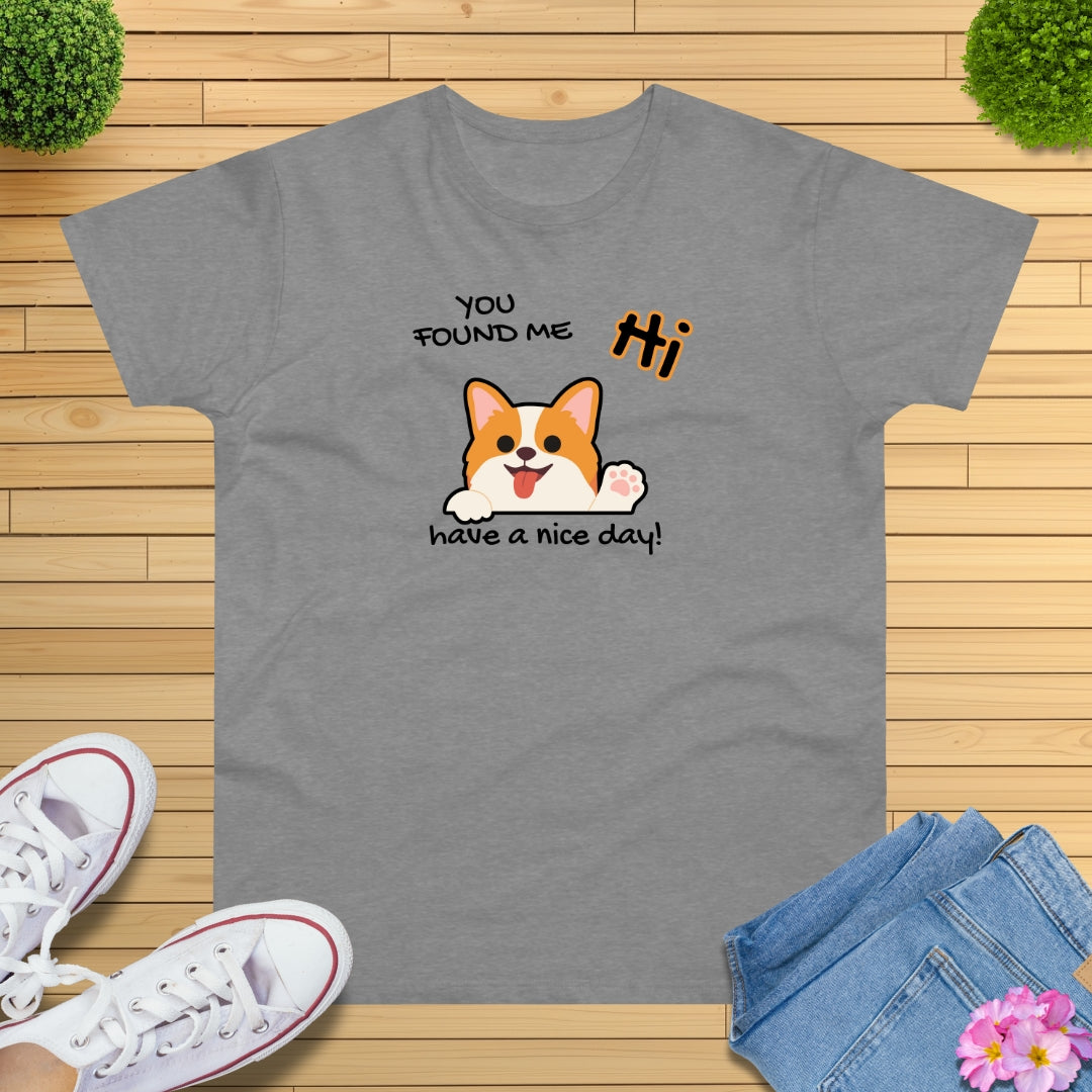 You found me Hund T-Shirt