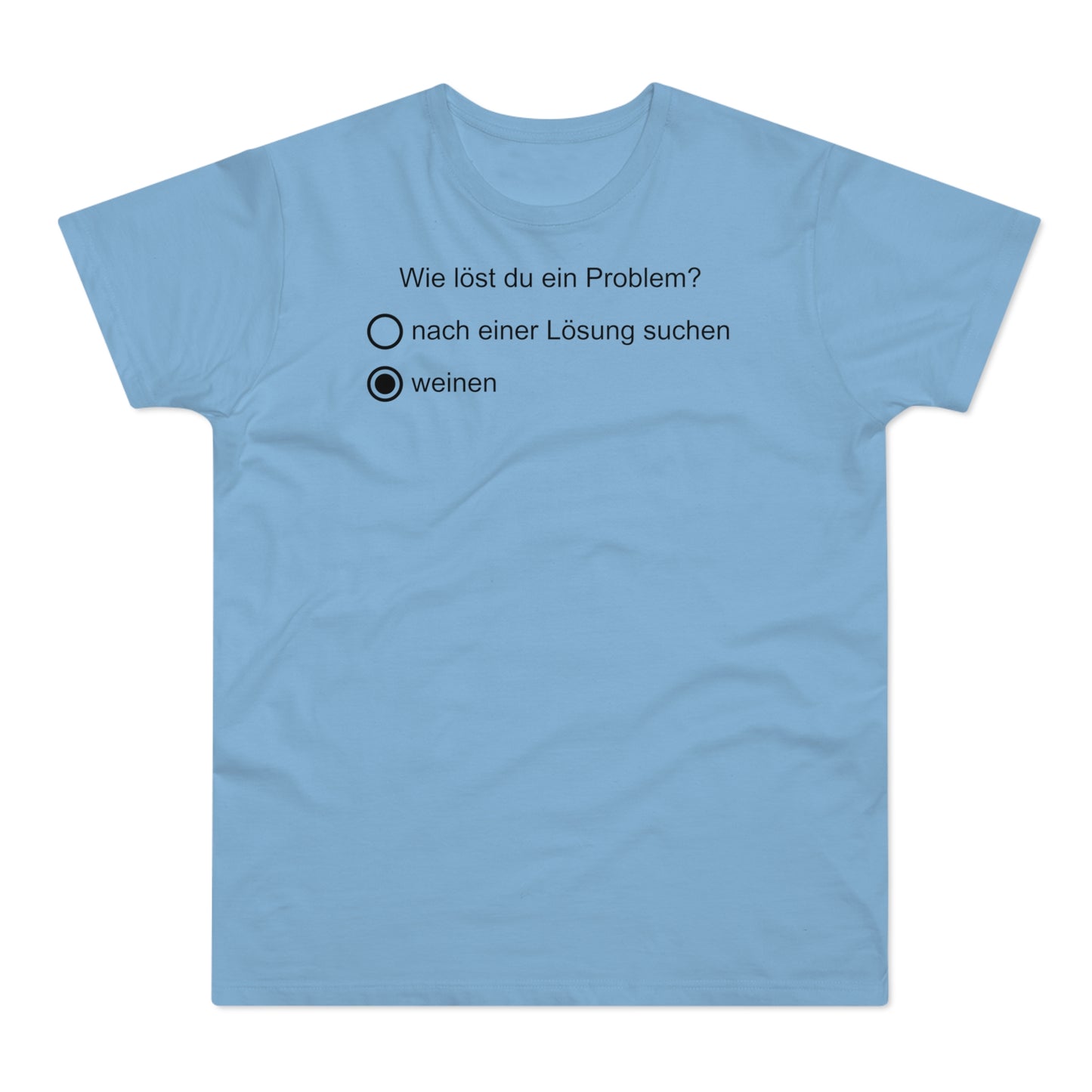 Problemlöser weinen T-Shirt