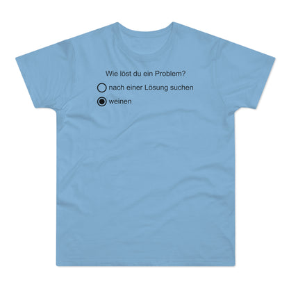 Problemlöser weinen T-Shirt