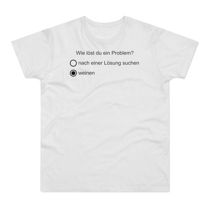 Problemlöser weinen T-Shirt