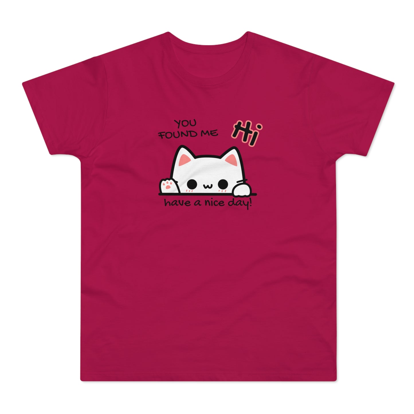 You found me Katze T-Shirt