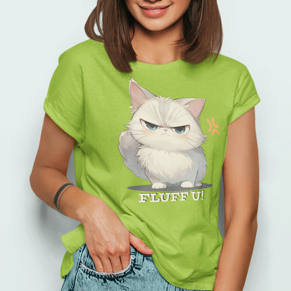 Freche Katze "Fluff U!" T-Shirt