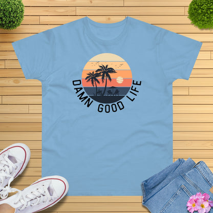 Damn Good Life Strand T-Shirt