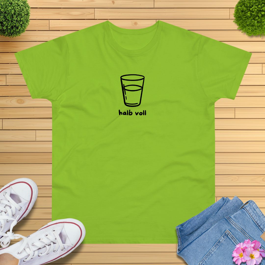 Das Glas ist halb voll T-Shirt