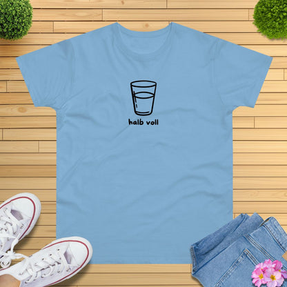 Das Glas ist halb voll T-Shirt