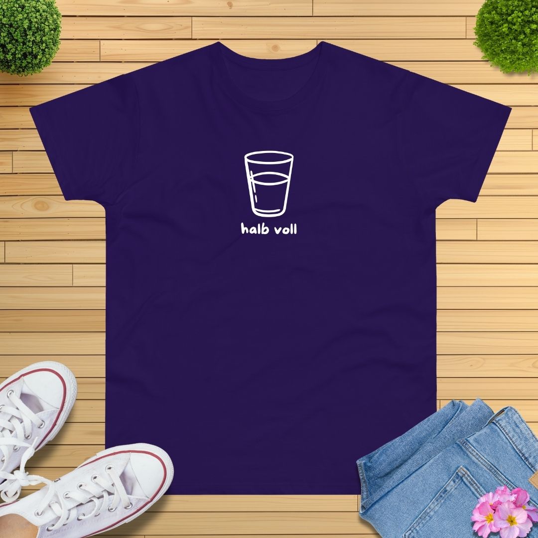 Das Glas ist halb voll T-Shirt