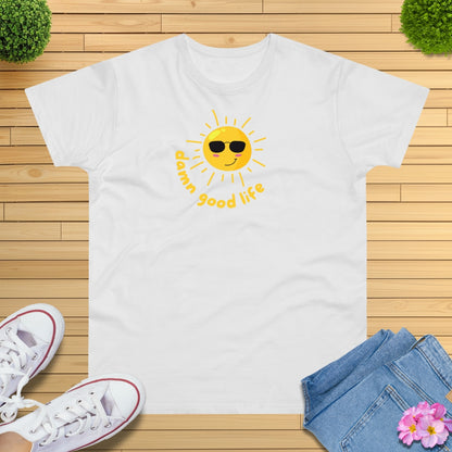 Damn Good Life Sonne T-Shirt