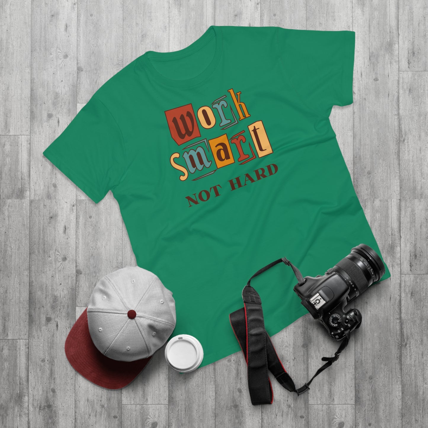 Work Smart, Not Hard T-Shirt