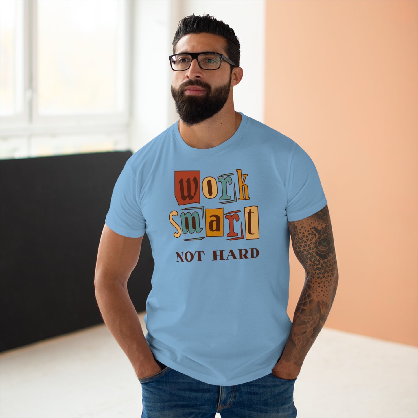 Work Smart, Not Hard T-Shirt