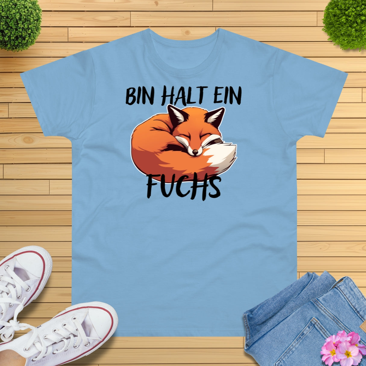 Bin halt ein Fuchs T-Shirt