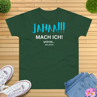 Jahaa!!! mach ich später T-Shirt