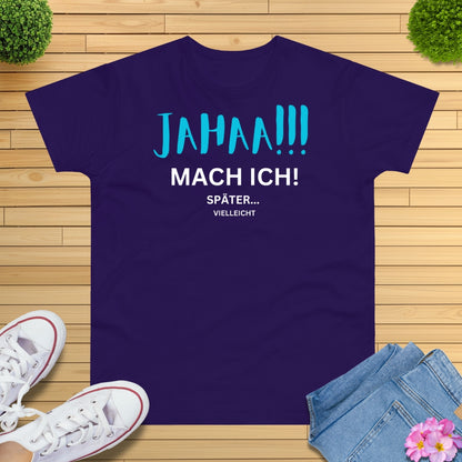 Jahaa!!! mach ich später T-Shirt