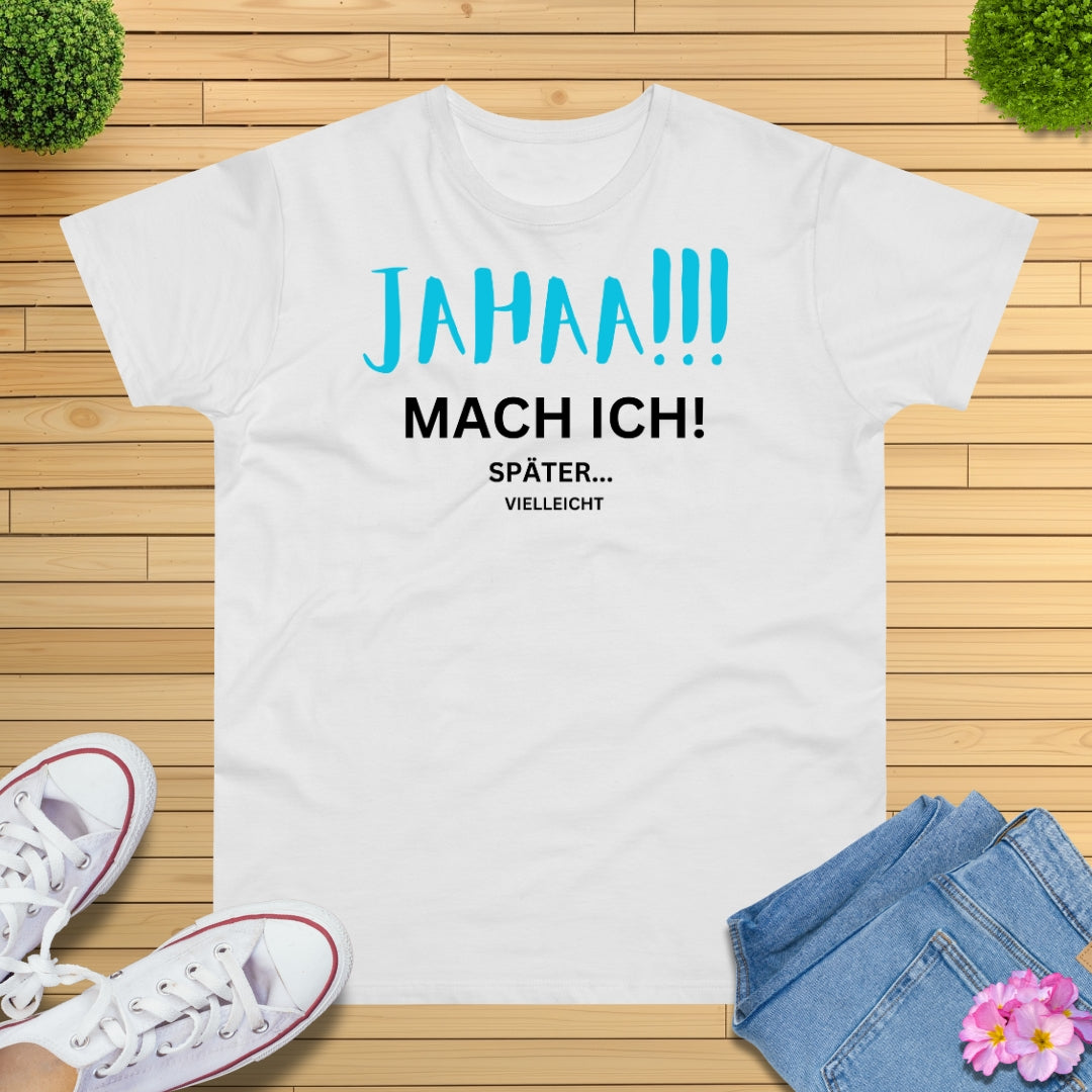 Jahaa!!! mach ich später T-Shirt