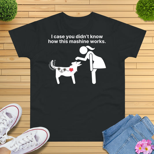 Wie der Hund funktioniert T-Shirt