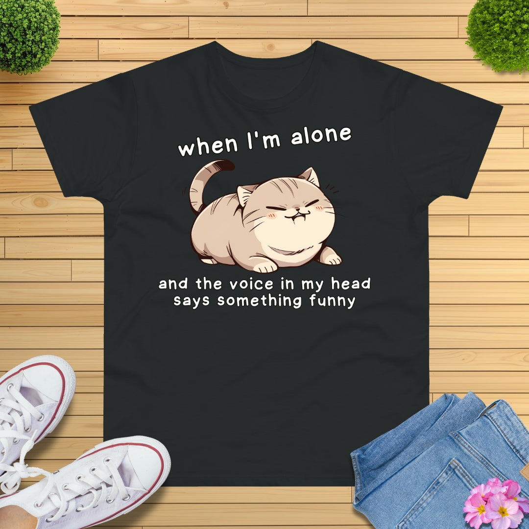 Wenn ich alleine bin Katze T-Shirt