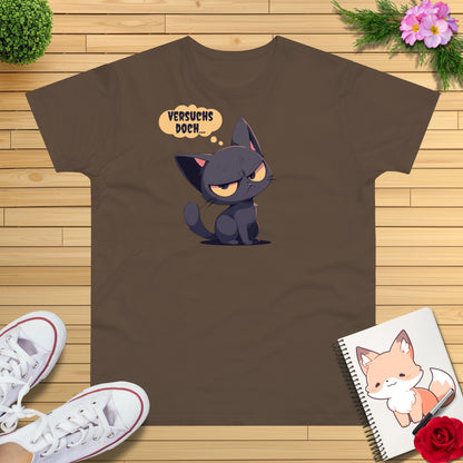 "versuchs doch" Katze T-Shirt