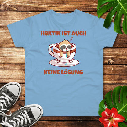 Keine Hektik Faultier T-Shirt