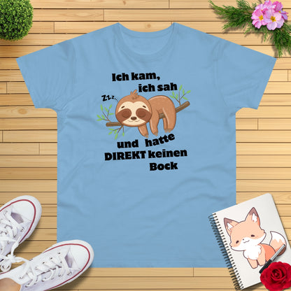 Faultier hat keinen Bock T-Shirt