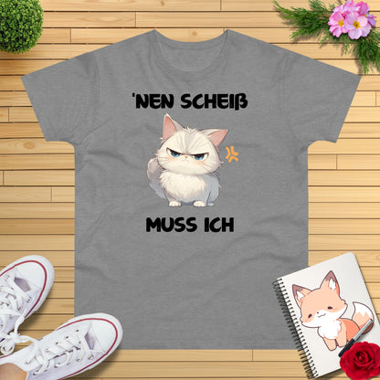 Freche Katze "nen Scheiss muss ich" T-Shirt