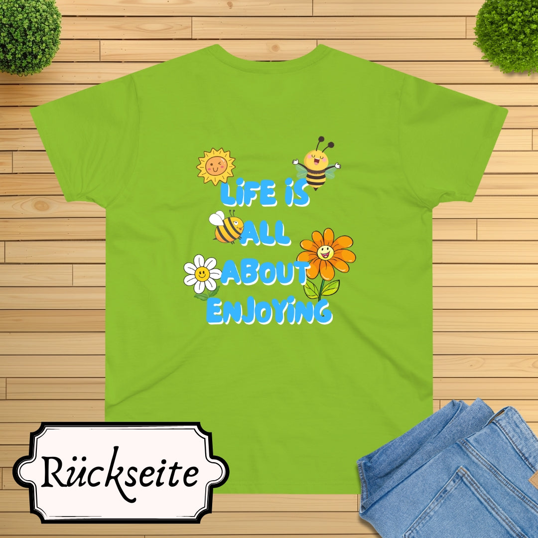 Life is all about enjoying T-Shirt