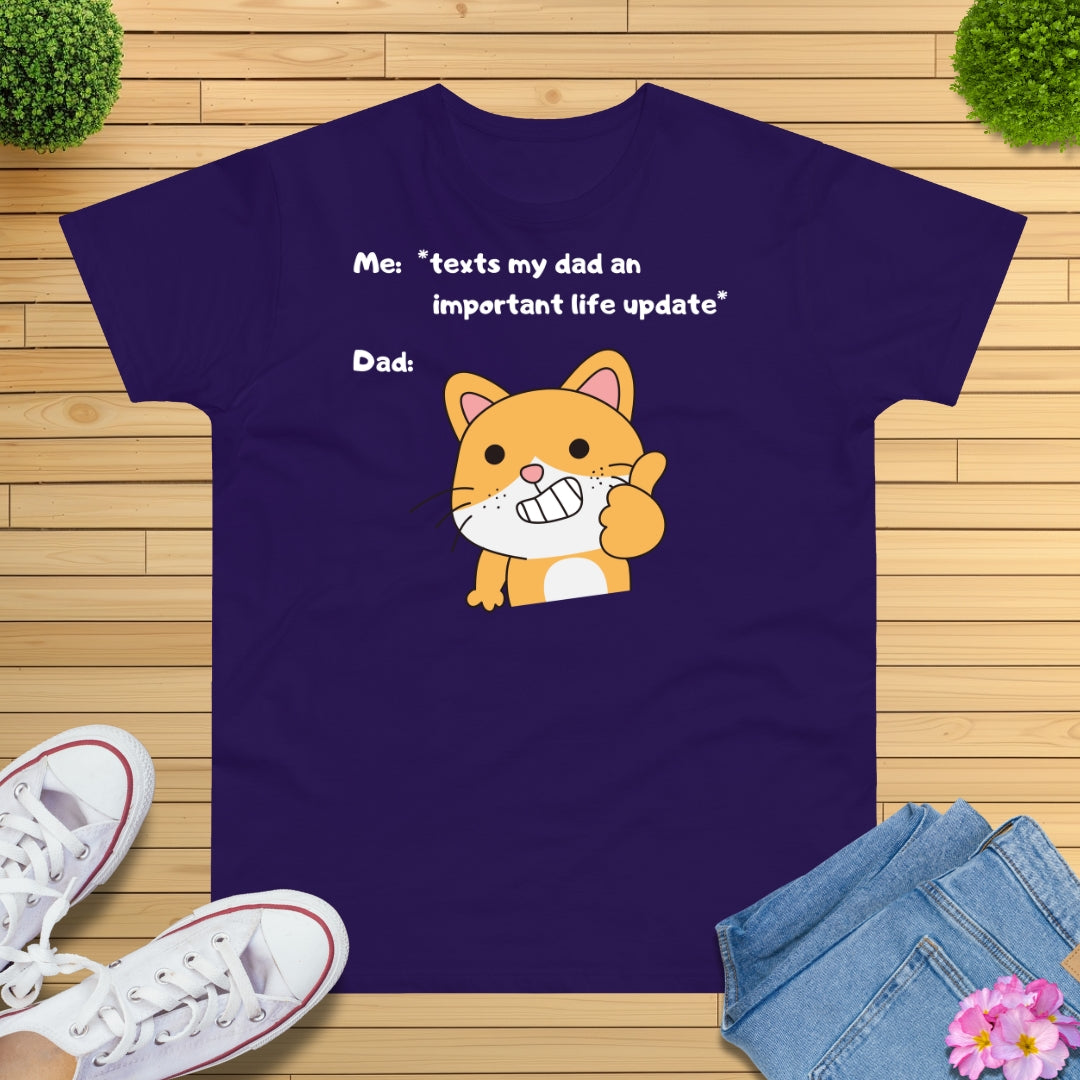 Send Dad Live Update T-Shirt