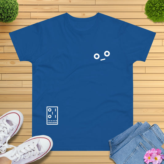 Choose Your Mood CLOSE TO NORMAL T-Shirt