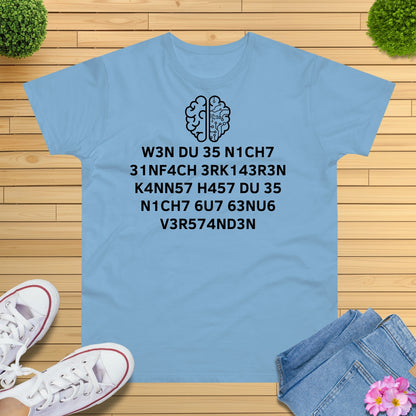 Leetspeak Spruch T-Shirt