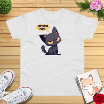 "versuchs doch" Katze T-Shirt